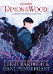 Demon in the Wood Shadow and Bone Graphic Novel, Leigh