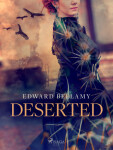 Deserted - Edward Bellamy - e-kniha