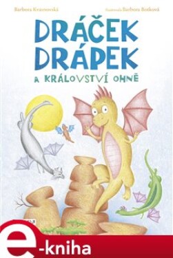 Dráček Drápek a Království ohně - Barbora Kvasnovská e-kniha