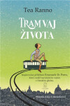 Tramvaj života - Tea Ranno