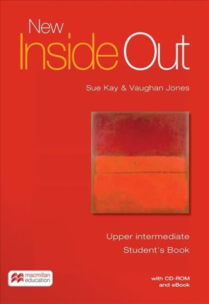 New Inside Out Upper Intermediate: Student´s Book with eBook and CD-Rom Pack - Sue Kay