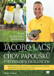 Jacobo Lacs: Chov papoušků pod panamským sluncem