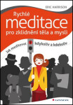 Rychlé meditace pro zklidnění těla mysli Eric Harrison