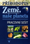 Přírodopis Země naše planeta pracovní sešit Skýbová