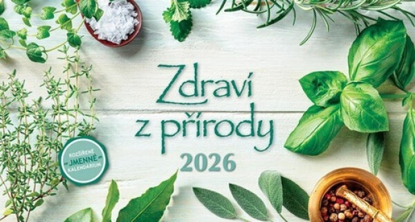 Kalendář 2026 Zdraví z přírody, stolní, 28 x 15 cm