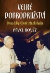 Velké dobrodružství - Obraz doby v životě jednoho kněze - Pavel Hověz