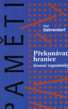 Překonávat hranice Ralf Dahrendorf
