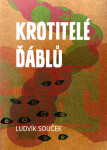 Krotitelé ďáblů - Ludvík Souček
