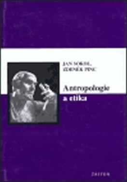 Antropologie a etika - Jan Sokol