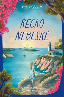 Řecko nebeské - Sue Roberts