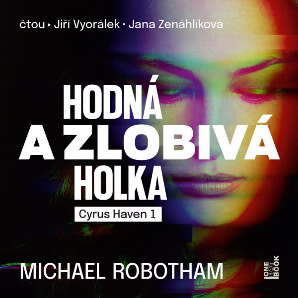 Hodná a zlobivá holka - Michael Robotham - audiokniha