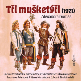 Tři mušketýři (1971) - Alexandre Dumas - audiokniha