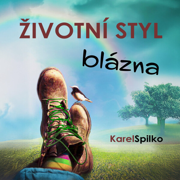 Životní styl blázna - Karel Spilko - audiokniha