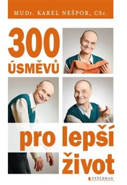 300 úsměvů pro lepší život Karel Nešpor
