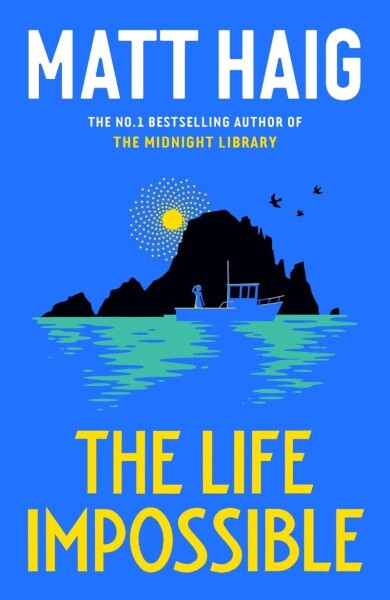 The Life Impossible Matt Haig