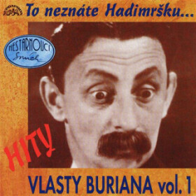 Hity Vlasty Buriana 1 /To neznáte Hadimršku/ - Vlasta Burian - audiokniha