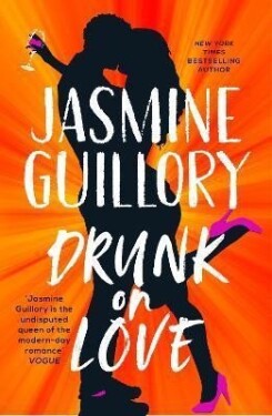 Drunk on Love Jasmine Guillory