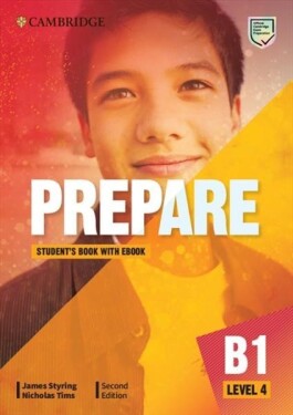 Prepare 4/B1 Student´s Book with eBook, 2nd - James Styring
