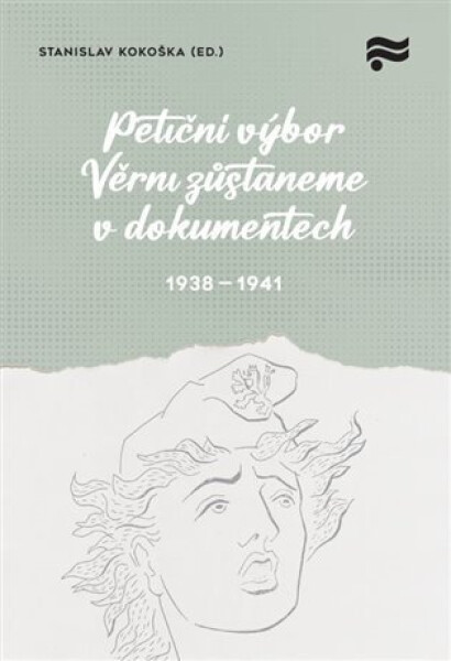 Petiční výbor Věrni zůstaneme v dokumentech 1938-1945 - Stanislav Kokoška
