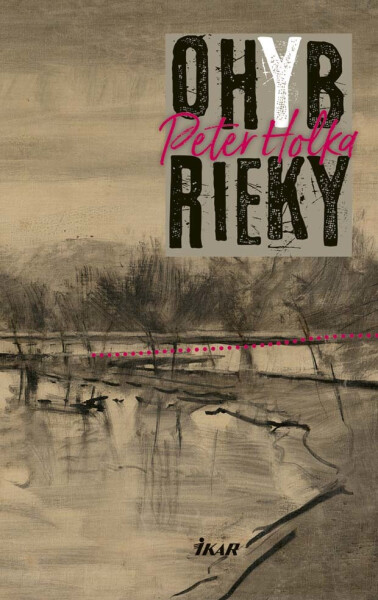 Ohyb rieky (e-kniha) - Peter Holka