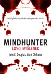 Mindhunter – Lovci myšlenek - Mark Olshaker