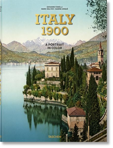 Italy 1900. A Portrait in Color - Giovanni Fanelli