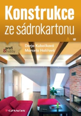 Konstrukce ze sádrokartonu - Darja Kubečková Skulinová, Marcela Halířová - e-kniha