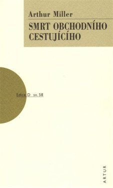 Smrt obchodního cestujícího, 1. vydání - Arthur Miller