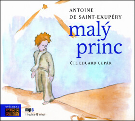 Malý princ (audiokniha) | Antoine de Saint-Exupéry, Eduard Cupák