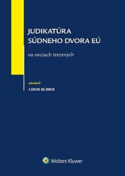 Judikatúra Súdneho dvora EÚ vo veciach trestných