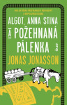 Algot, Anna Stina a požehnaná pálenka (slovensky) - Jonas Jonasson