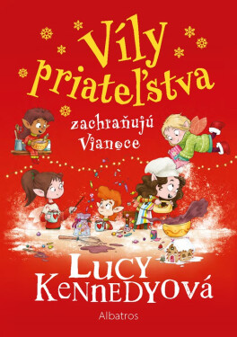 Víly priateľstva zachraňujú Vianoce - Lucy Kennedy
