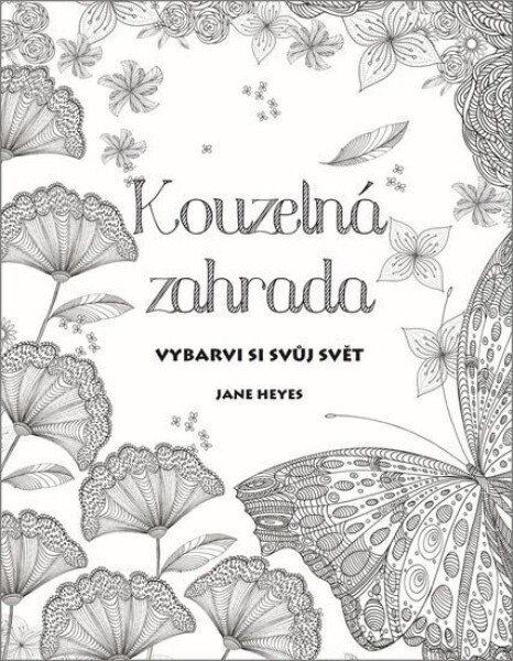 Kouzelná zahrada - Jane Heyes