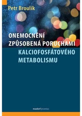 Onemocnění způsobená poruchami kalciofosfátového metabolismu