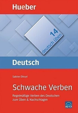 Deutsch üben: Schwache Verben - Dinsel, Sabine