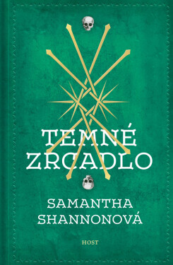 Temné zrcadlo - Samantha Shannonová