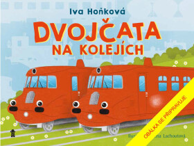 Dvojčata na kolejích - Iva Hoňková