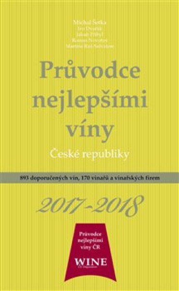 Průvodce nejlepšími víny České republiky 2017-2018 Ivo Dvořák,
