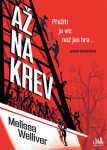Až na krev - Melissa Welliver