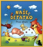 Naše děťátko – První album (měkká vazba)