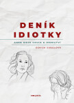 Deník idiotky - Denisa Sobolová