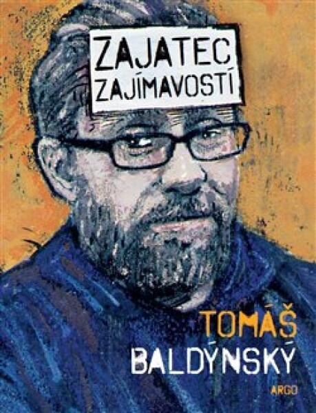 Zajatec zajímavostí - Tomáš Baldýnský