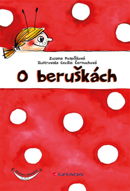 O beruškách - Zuzana Pospíšilová
