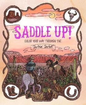 Saddle Up! - Anna Tromop
