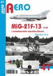 AERO 41 MiG-21F-13 československém vojenském letectvu díl Miroslav Irra