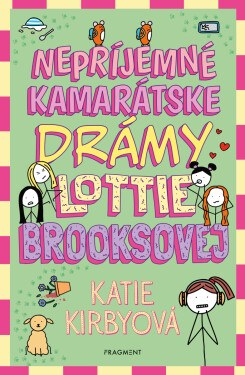 Nepríjemné kamarátske drámy Lottie Brooksovej - Katie Kirbyová