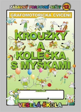 Kroužky kolečka myškami (grafomotorická cvičení) Jan Mihálik