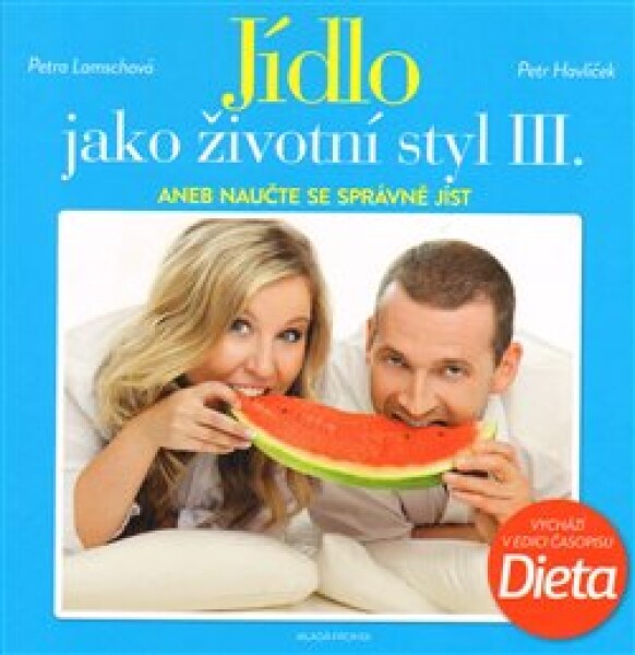 Jídlo jako životní styl III. Petr Havlíček,