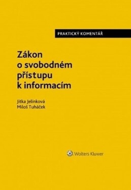 Zákon o svobodném přístupu k informacím - Praktický komentář - Jitka Jelínková