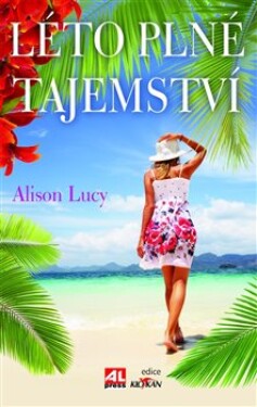 Léto plné tajemství - Lucy Alison